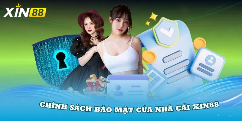 Chính Sách Bảo Mật & Công Bằng – Nền Tảng Uy Tín Tại XIN88