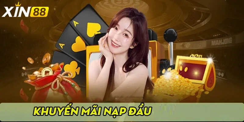 Nạp Tiền Xin88 Tối Ưu Hóa Lần Nạp Tiền Xin88 Đầu Tiên Của Bạn